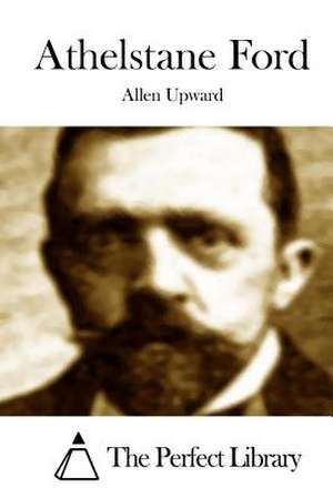 Athelstane Ford de Allen Upward