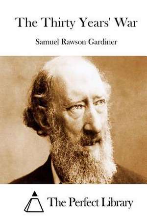 The Thirty Years' War de Samuel Rawson Gardiner