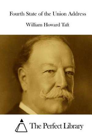 Fourth State of the Union Address de William Howard Taft