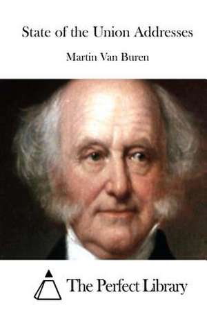 State of the Union Addresses de Martin Van Buren