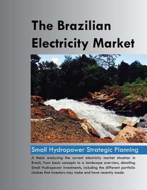 The Brazilian Electricity Market de Thomaz R. G. Cortes