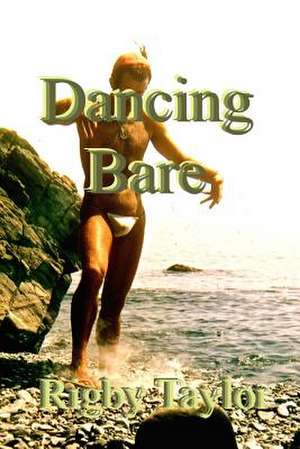 Dancing Bare de MR Rigby Taylor