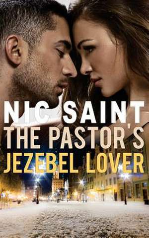 The Pastor's Jezebel Lover de Nic Saint