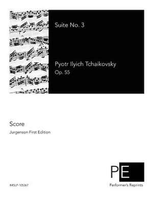 Suite No. 3 de Pyotr Ilyich Tchaikovsky