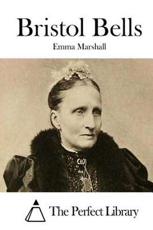 Bristol Bells de Emma Marshall