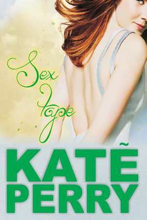 Sex Tape de Kate Perry