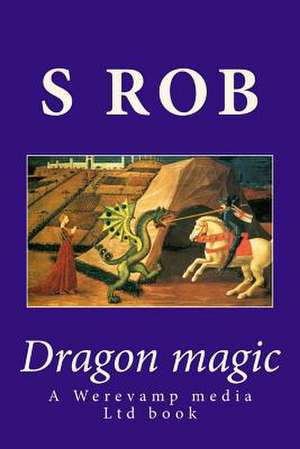 Dragon Magic de S. Rob