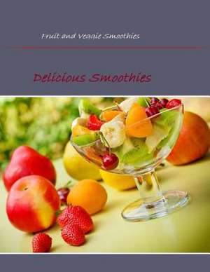 Fruit and Veggie Smoothies de MR Oswin Dacosta