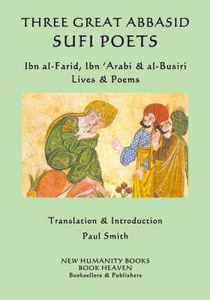 Three Great Abbasid Sufi Poets de Al-Busiri