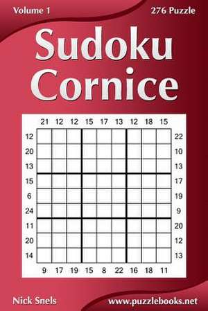 Sudoku Cornice - Volume 1 - 276 Puzzle de Nick Snels