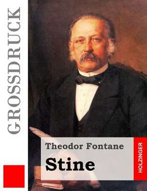 Stine (Grossdruck) de Theodor Fontane