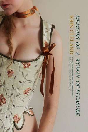 Memoirs of a Woman of Pleasure: Fanny Hill (Illustrated) de John Cleland