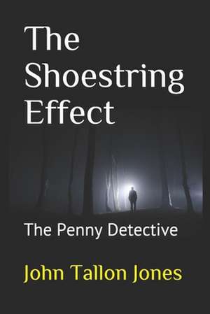 The Shoestring Effect de John Tallon Jones