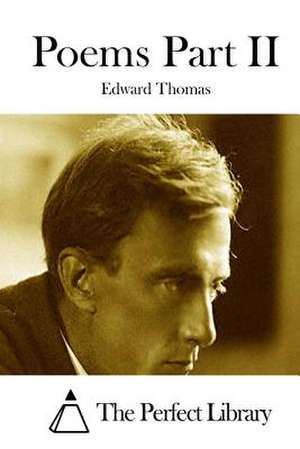 Poems Part II de Edward Thomas