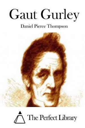 Gaut Gurley de Daniel Pierce Thompson