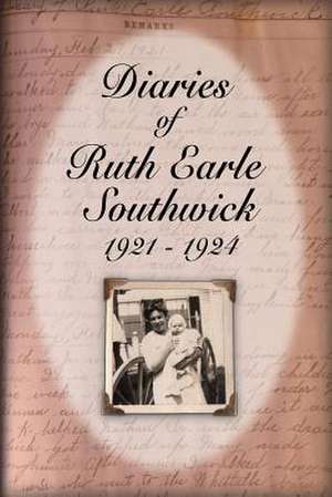 Diaries of Ruth Earle Southwick de Ruth Earle Southwick