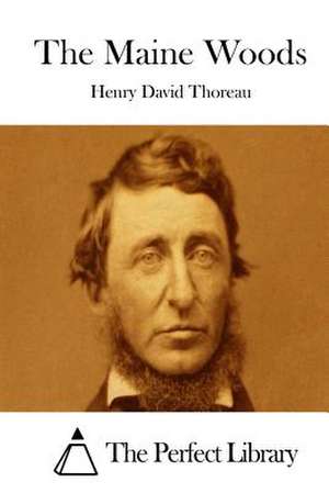 The Maine Woods de Henry David Thoreau