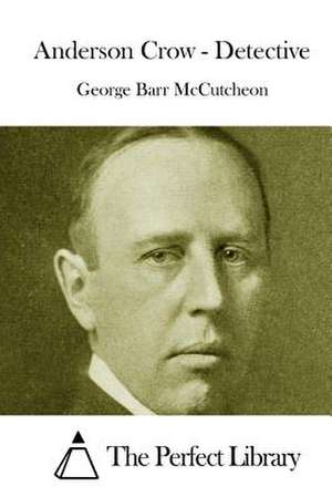 Anderson Crow - Detective de George Barr McCutcheon