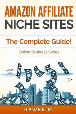 Amazon Affiliate Niche Sites de Rawee M