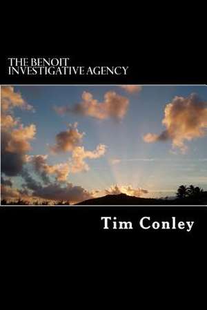 The Benoit Investigative Agency de Tim Conley