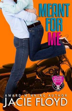 Meant for Me de Jacie Floyd