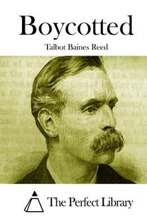 Boycotted de Talbot Baines Reed