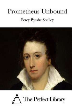 Prometheus Unbound de Percy Bysshe Shelley