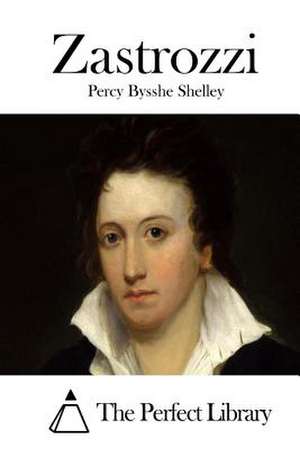 Zastrozzi de Percy Bysshe Shelley