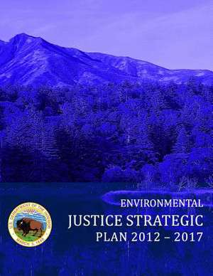 Environmental Justrice Strategic Plan 2012-2017 de U. S. Department of the Interior