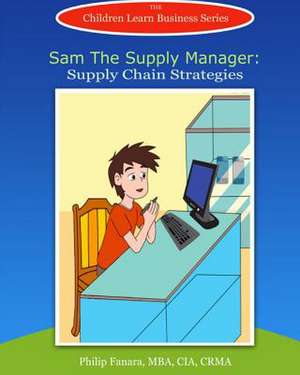 Sam the Supply Manager de Children Learn Business