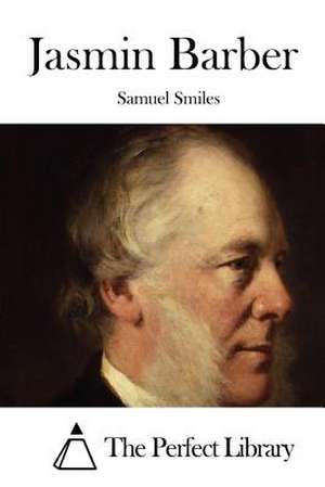 Jasmin Barber de Samuel Smiles