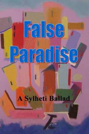 False Paradise de Pir Azmot Ali