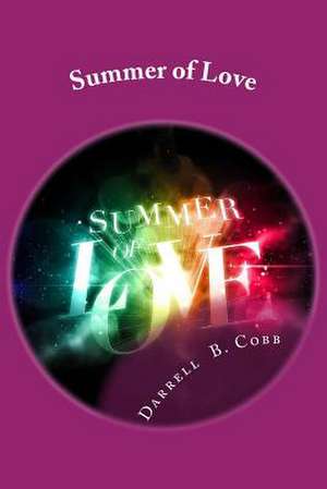 Summer of Love de Darrell B. Cobb