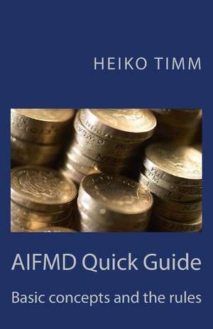 Aifmd Quick Guide de Heiko Timm