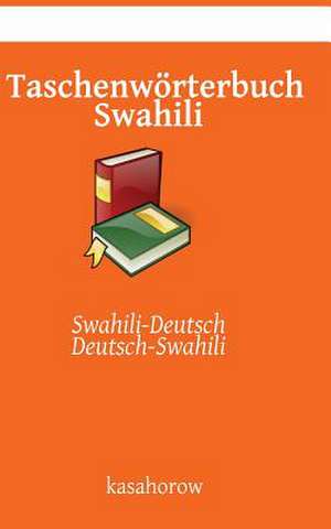 Taschenworterbuch Swahili de Kasahorow