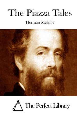 The Piazza Tales de Herman Melville