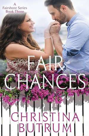 Fair Chances de Christina Butrum