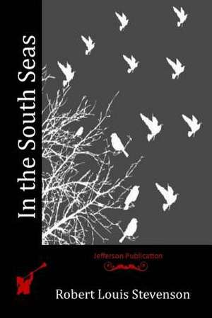 In the South Seas de Robert Louis Stevenson