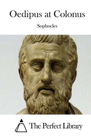 Oedipus at Colonus de Sophocles