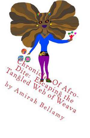 Chronicles of Afro-Dite de Amirah Bellamy