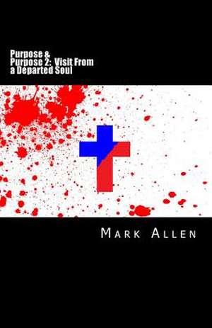 Purpose and Purpose 2 de Mark Allen