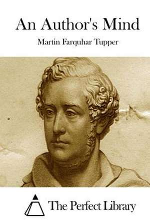 An Author's Mind de Martin Farquhar Tupper