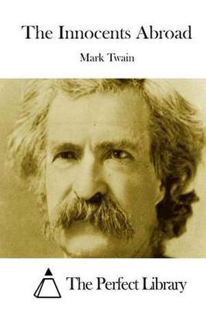 The Innocents Abroad de Mark Twain