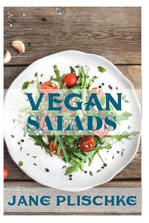 Vegan Salads de Jane Plischke