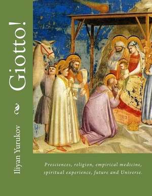 Giotto! de Iliyan P. Yurukov