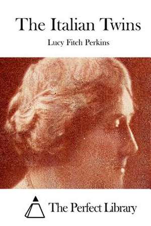 The Italian Twins de Lucy Fitch Perkins