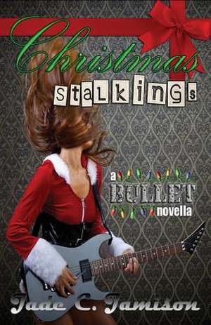 Christmas Stalkings de Jade C. Jamison