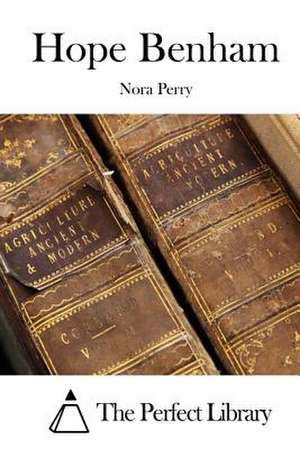 Hope Benham de Nora Perry