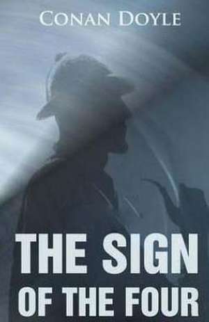 The Sign of the Four de Conan Doyle