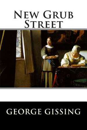 New Grub Street de George Gissing